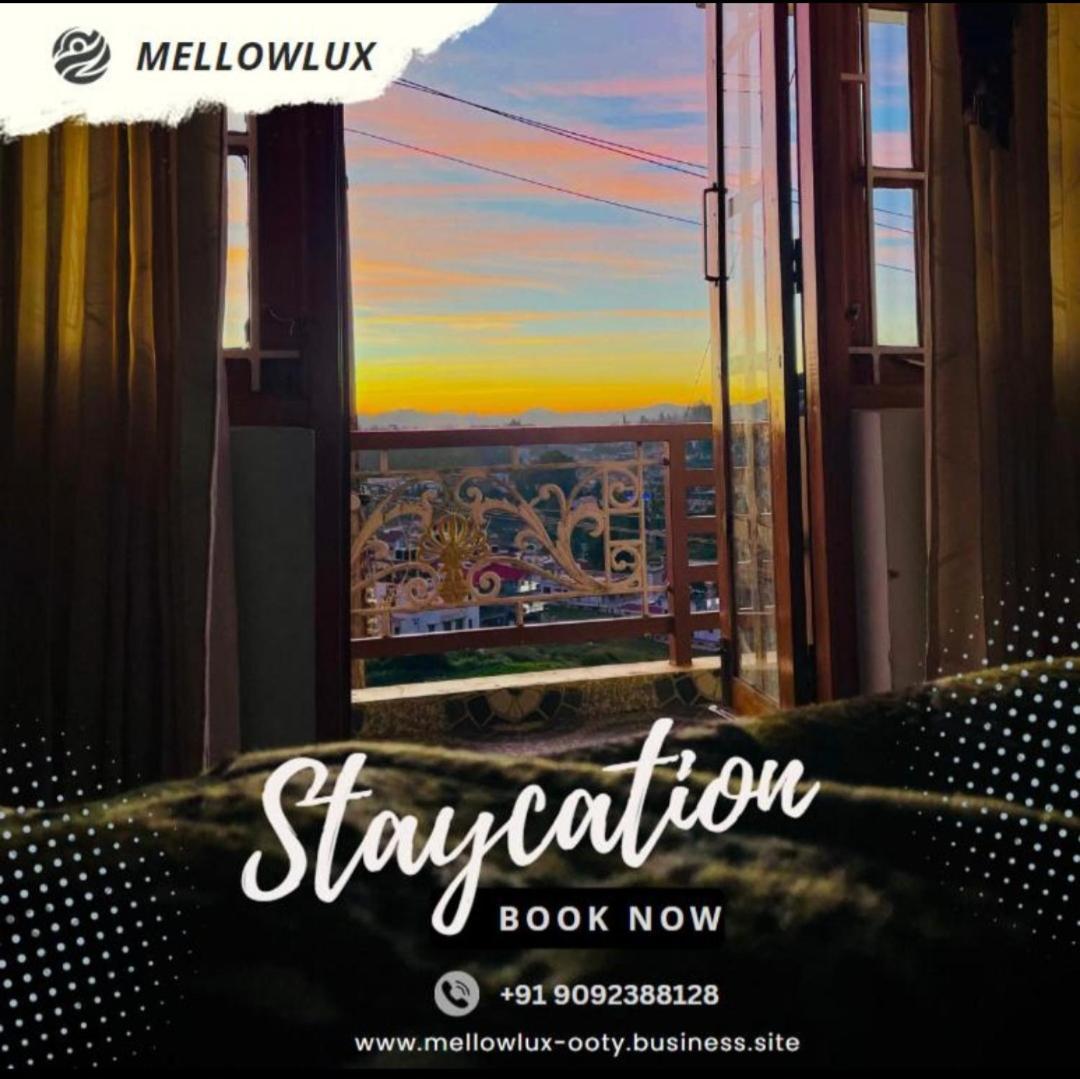 Mellowlux * Ooty